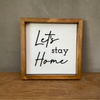Cuadro 3D Let's stay home 30x30 cm