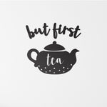 Letras decorativas But first, tea